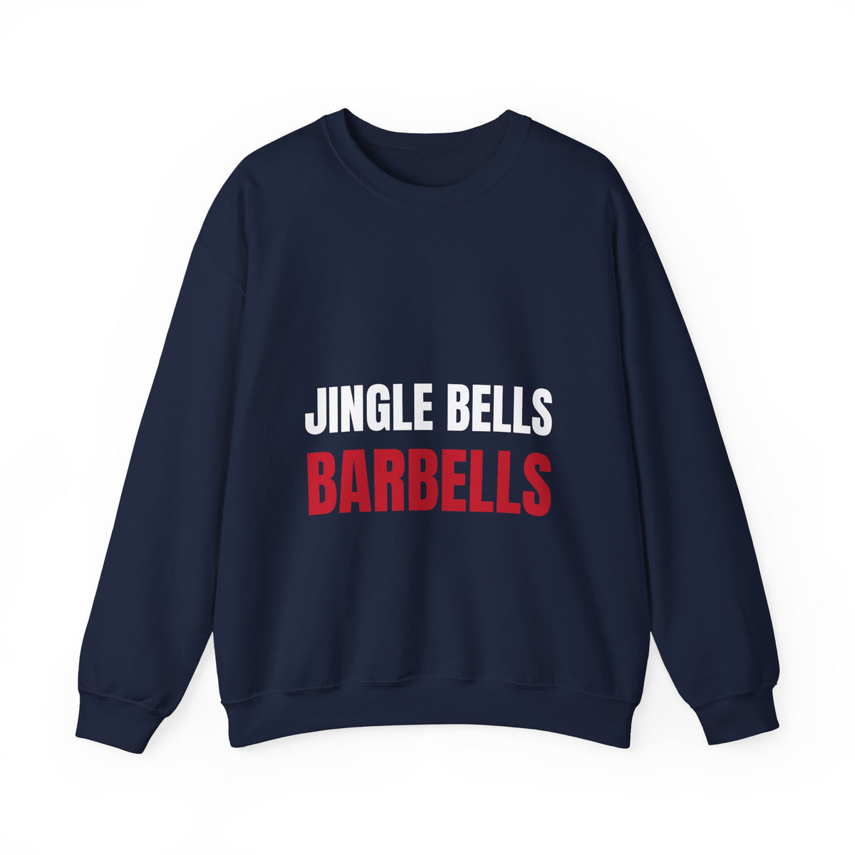 Jingle Bells Barbells Sweatshirt | Holiday Gym Gift