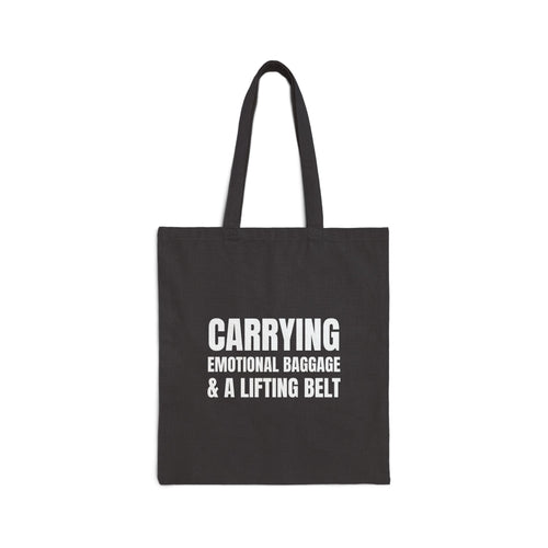 Carrying Emotional Baggage & a Lifting Belt Tote
