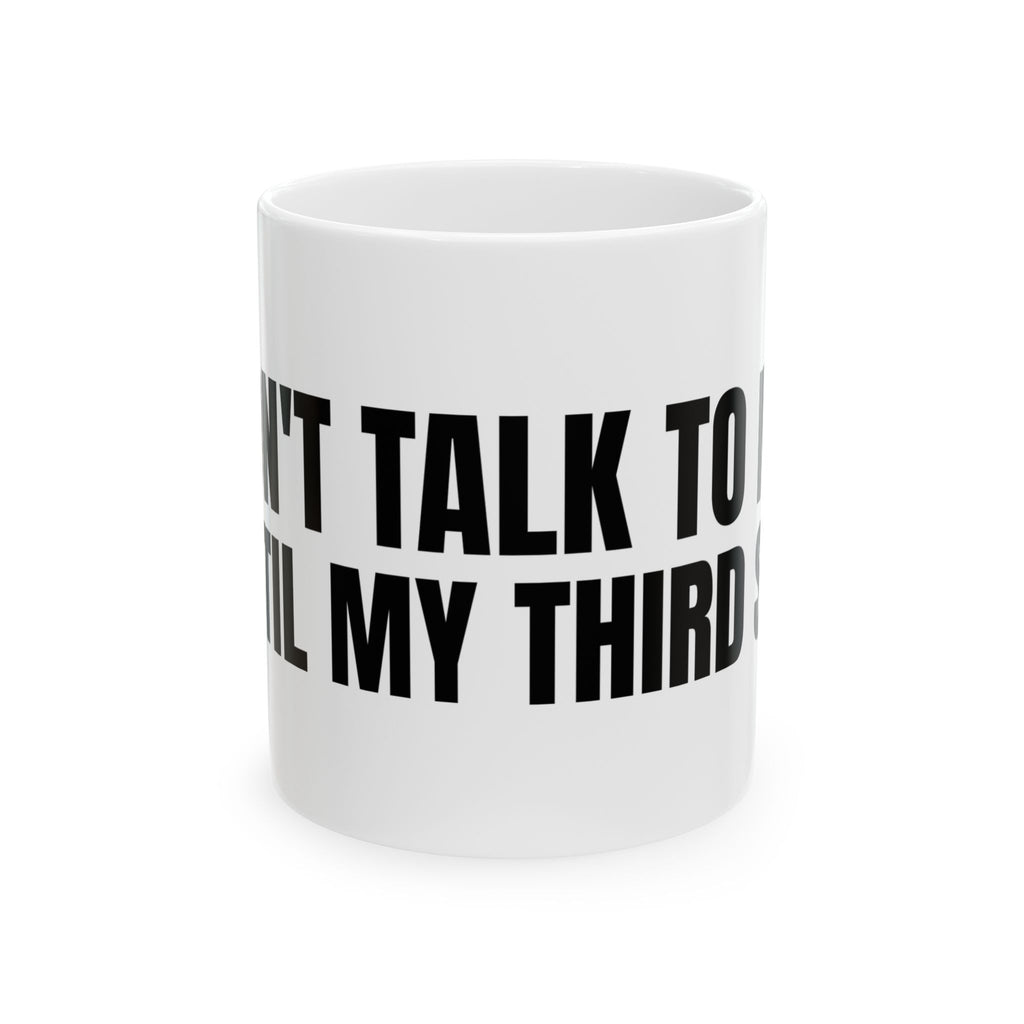 Don't Talk to Me Until My Third Set Mug | Gym Gift