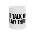 Don't Talk to Me Until My Third Set Mug | Gym Gift