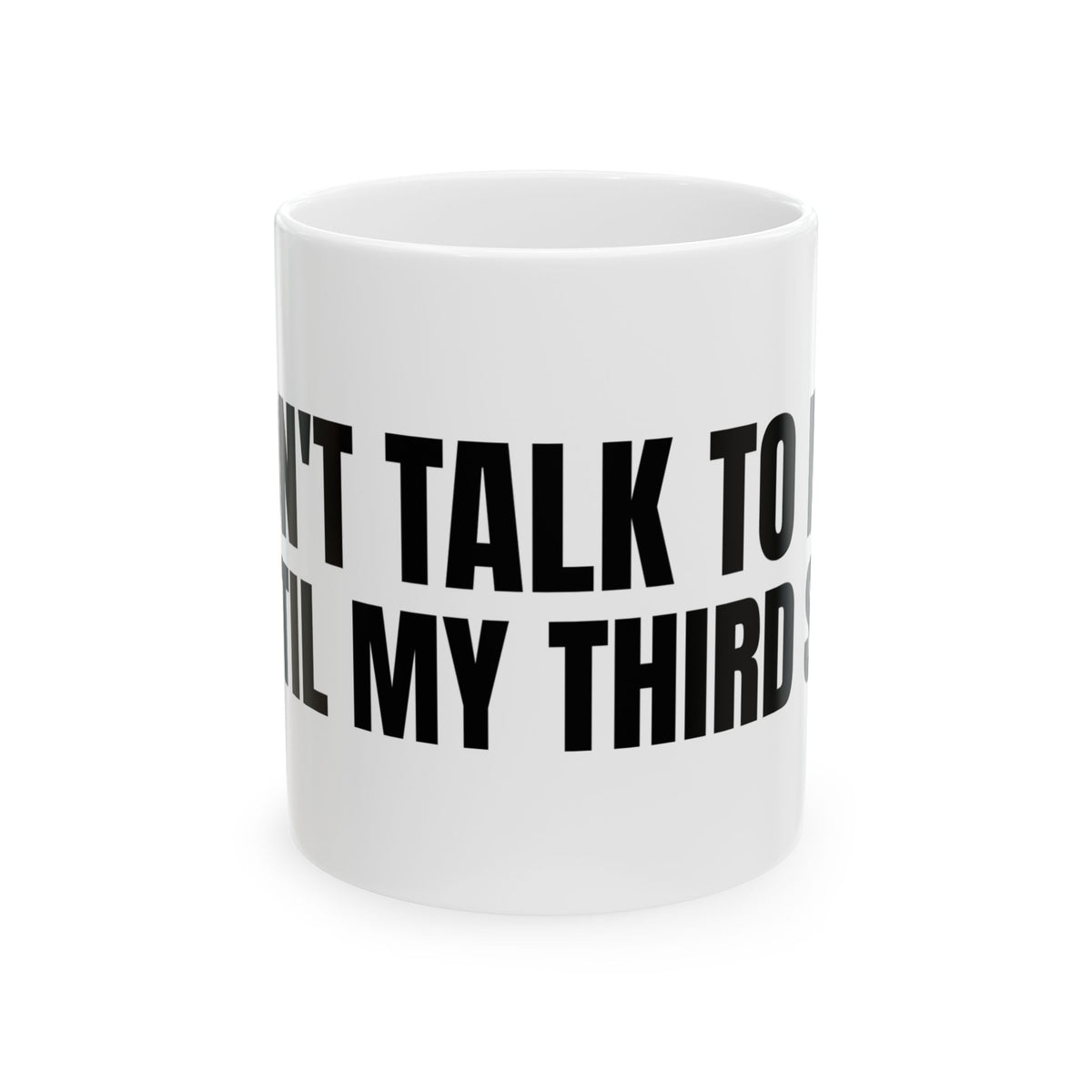 Don't Talk to Me Until My Third Set Mug | Gym Gift