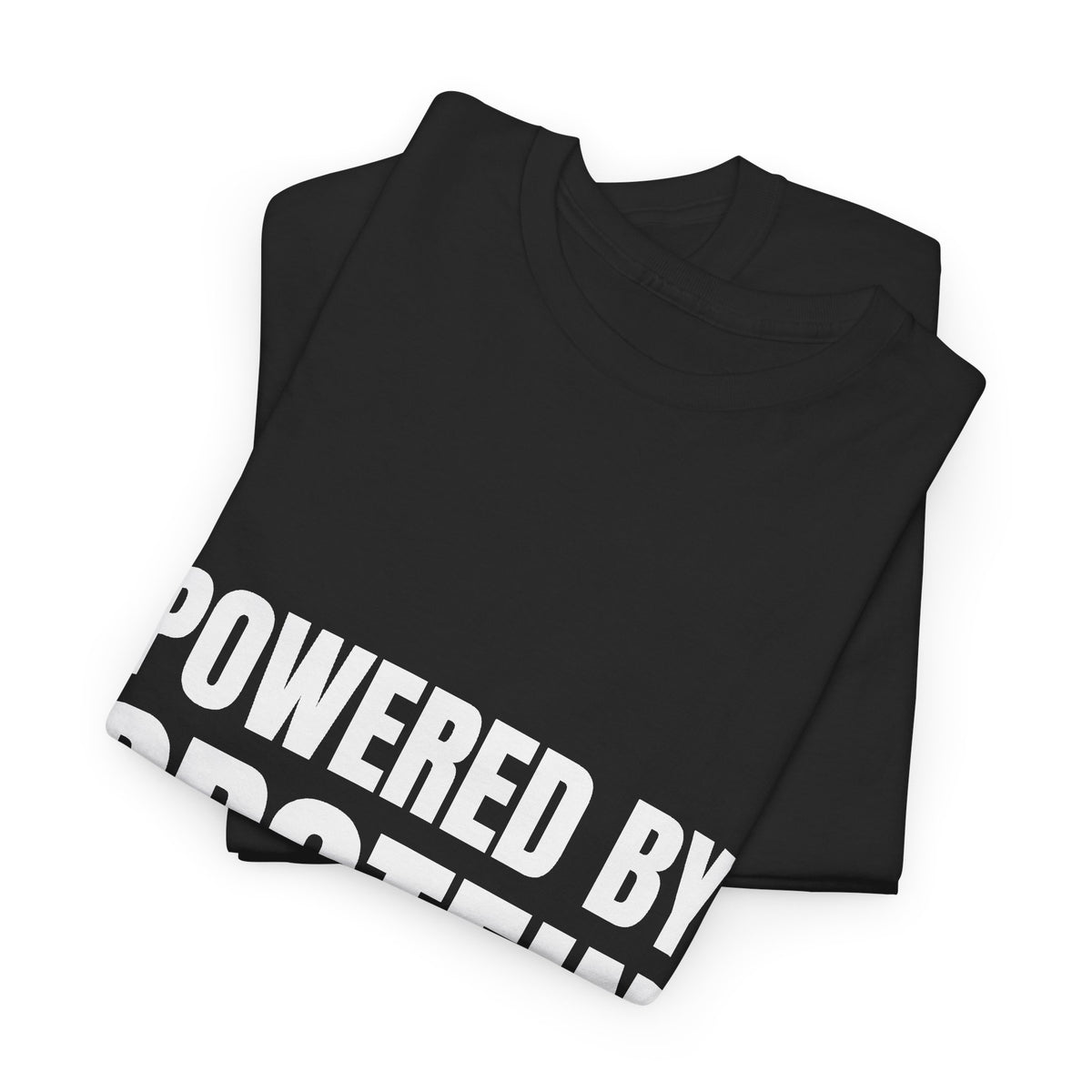Powered by Protein & Stubbornness Tee | Funny Gym Shirt