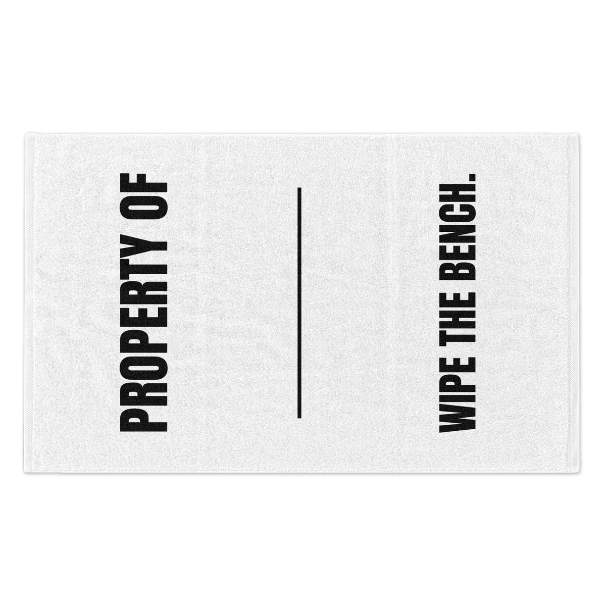 Property Of... Wipe the Bench Gym Towel