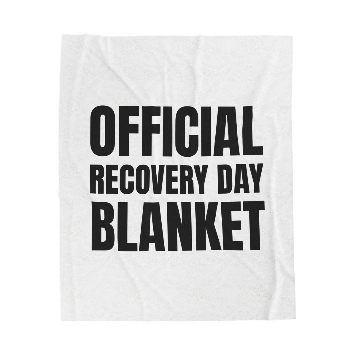 Official Recovery Day Blanket