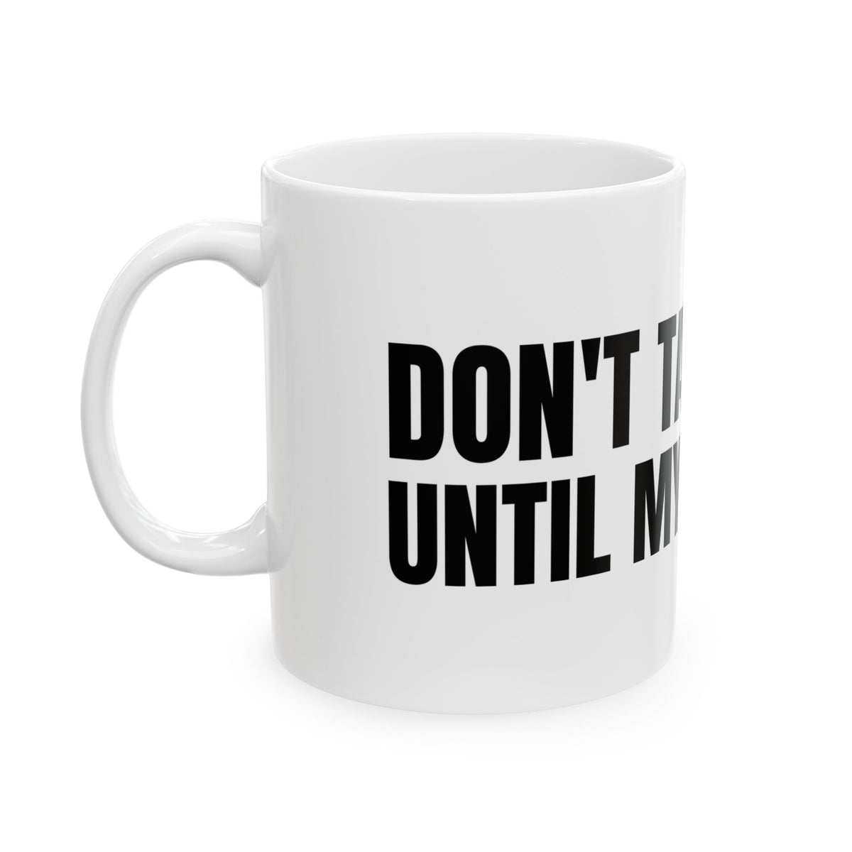 Don't Talk to Me Until My Third Set Mug | Gym Gift