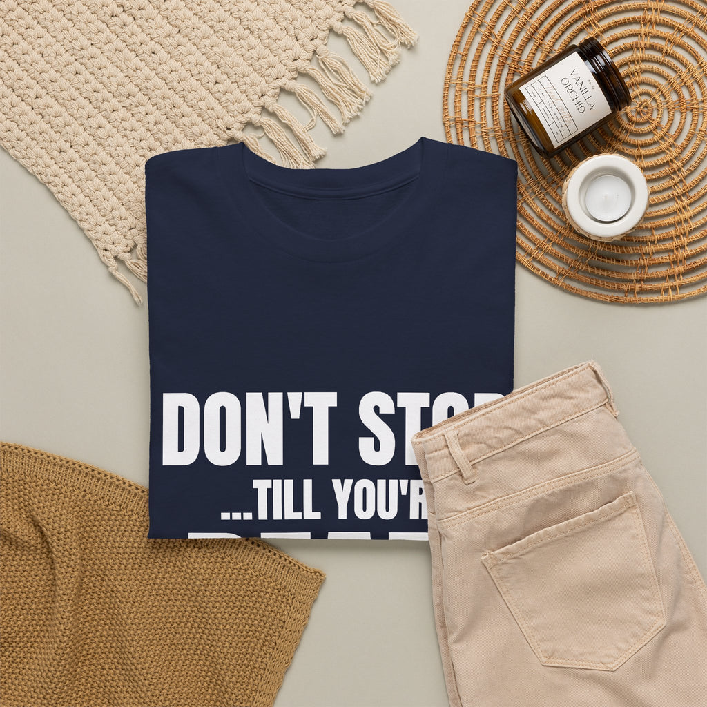 Don't Stop Till You're Dead Tee